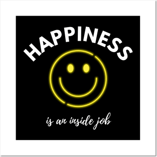 Happiness is an inside job, positive vibes design Posters and Art